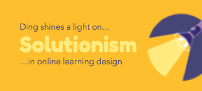 Why a solutionist approach doesn’t work for online learning