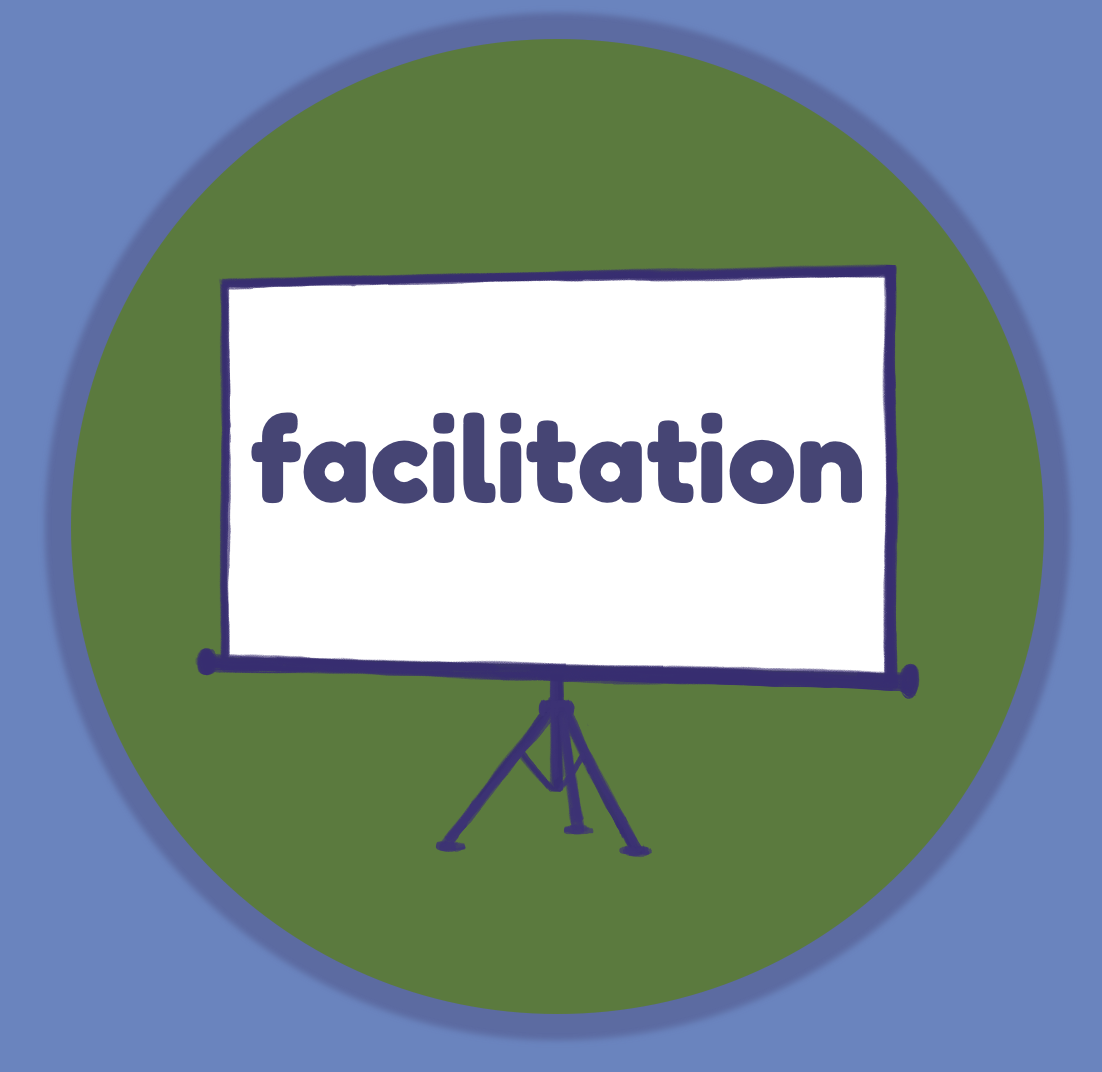 Facilitation - Ding's Learning Design Library